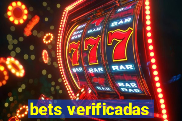 bets verificadas